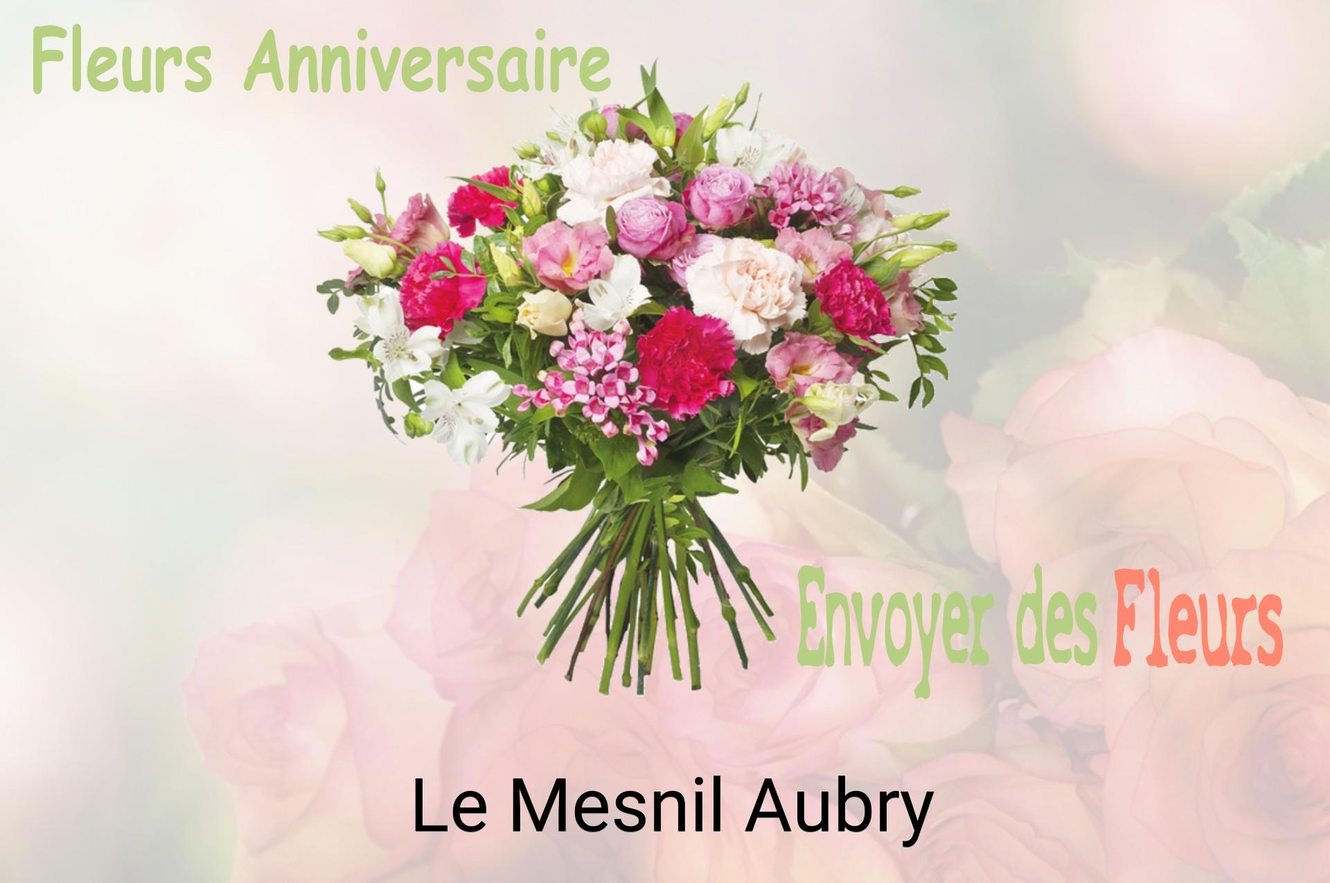 Bouquet de fleurs d’anniversaire livré à Le Mesnil-Aubry