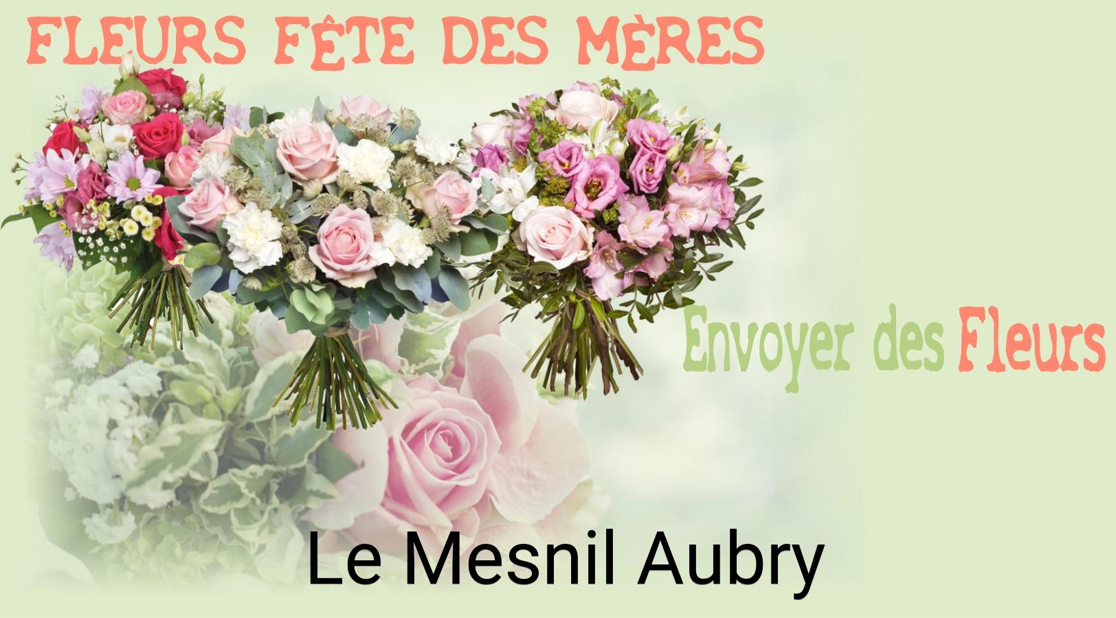 Bouquet de Fête des Mères livré à Le Mesnil-Aubry